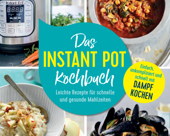 Das Instant Pot Kochbuch