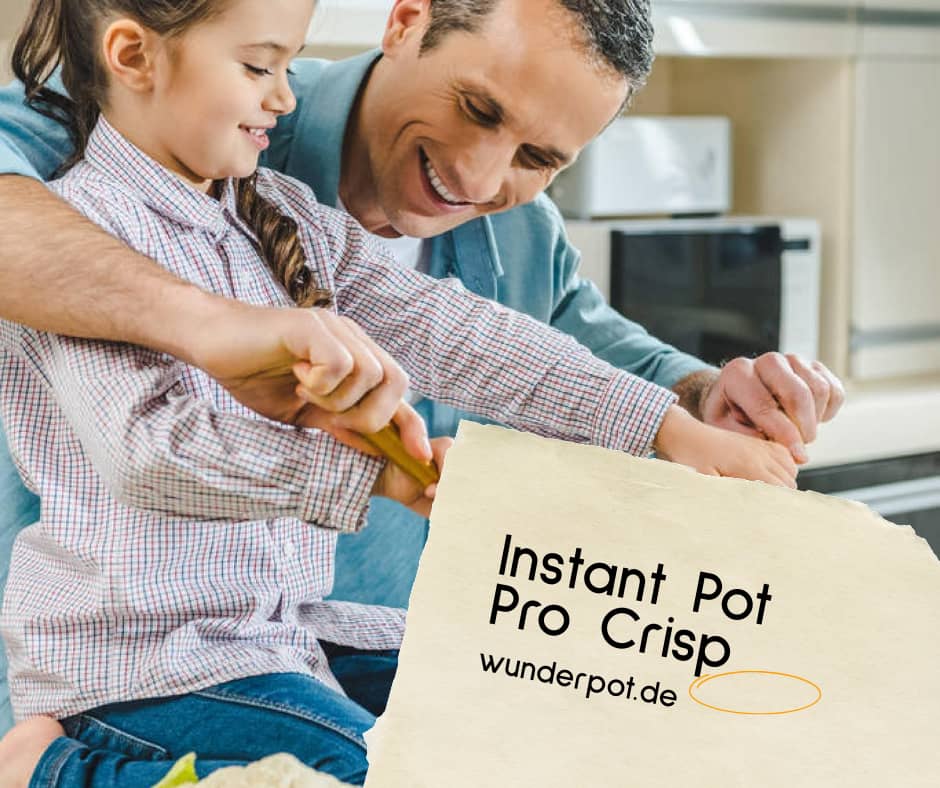 Instant Pot Pro Crisp Auf Wunderpot de