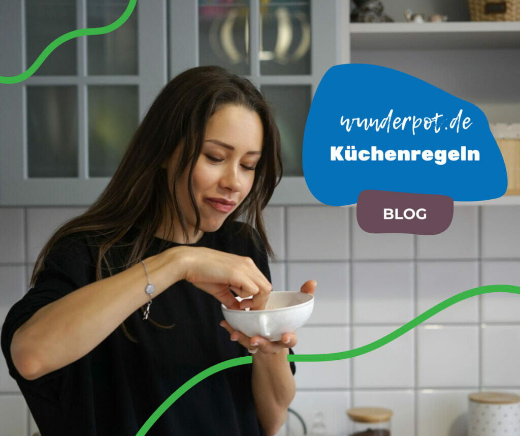 Küchenregeln: Die hygienischen Regeln für Groß- und Klein