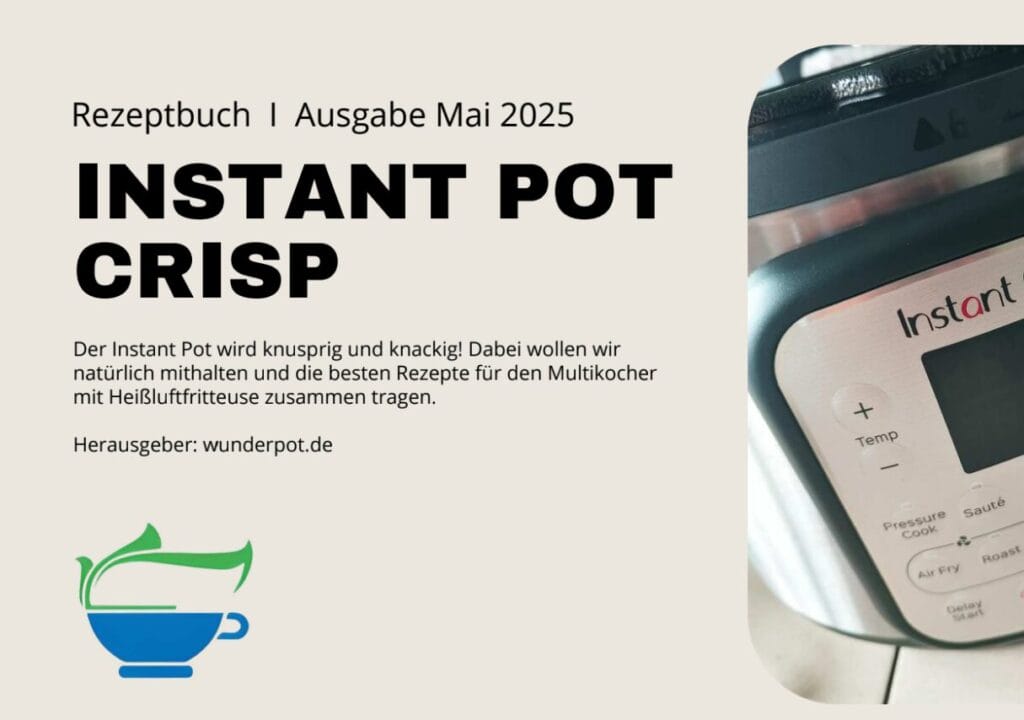 Instant Pot Crisp Rezeptbuch